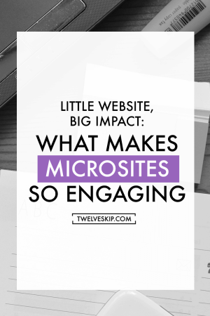 Little Website, Big Impact: What Makes Microsites So Engaging