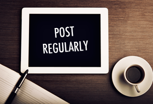 Post regularly