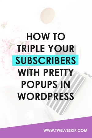 How To Triple Your Subscribers With Pretty Popups in WordPress